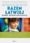 ABC pedagoga specjalnego. Razem łatwiej. Nowe doświadczenia