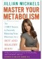 Master Your Metabolism: The 3 Diet Secrets to Naturally Balancing Your Hormones for a Hot and Healthy Body!