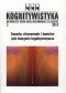 Kognitywistyka 3. Empatia, obrazowanie i kontekst jako kategorie kognitywistyczne