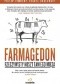 Farmagedon. Rzeczywisty koszt taniego mięsa