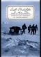 Scott, Shackleton, and Amundsen: Ambition and Tragedy in the Antarctic