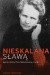 Nieskalana sławą. Życie i dzieło Marii Skłodowskiej-Curie