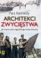 Architekci zwycięstwa. Jak inżynierowie wygrali drugą wojnę światową