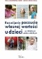 Rozwijanie poczucia własnej wartości u dzieci w młodszym wieku szkolnym
