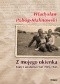 Z mojego okienka. Fakty i wrażenia z lat 1939-1945. Tom I 1939-1940