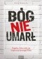 Bóg nie umarł. Książka, która stała się inspiracją słynnego filmu