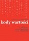 Kody wartości. Czyli jak skutecznie przejść sukcesję w firmie rodzinnej