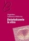 Doświadczenie in vitro. Niepłodność i nowe technologie reprodukcyjne w perspektywie antropologicznej
