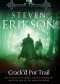 Crack'd Pot Trail: A Malazan Tale of Bauchelain and Korbal Broach