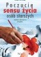 Poczucie sensu życia osób starszych. Inspiracje do edukacji w starości