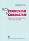 From Communism to Liberalism: Essays on the Individual and Civil Society