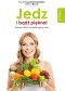 Jedz i bądź piękna! Zdrowa dieta na każdą porę roku