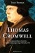 Thomas Cromwell. Nieopowiedziana historia najwierniejszego sługi Henryka VIII