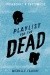 Playlist for the Dead. Posłuchaj, a zrozumiesz