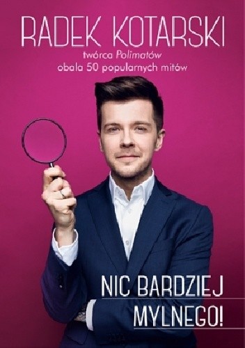 Nic bardziej mylnego!, Radek Kotarski