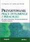 Przygotowanie pracy dyplomowej z pedagogiki.Jak napisać dobrą pracę? Rozwiązania praktyczne. Narzędzia badawcze