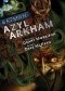 Batman: Azyl Arkham. Poważny dom na poważnej ziemi