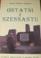 Ostatni z szesnastu. Strzępy wspomnień o Adamie Bieniu w stulecie urodzin