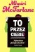 To przez ciebie!