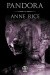Pandora - Anne Rice