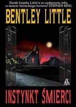 Instynkt śmierci - Bentley Little