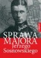 Sprawa majora Jerzego Sosnowskiego w świetle dokumentów analitycznych Oddziału II i zeznań Franza Pfeifera