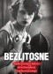 Bezlitosne. Najokrutniejsze kobiety dwudziestolecia międzywojennego