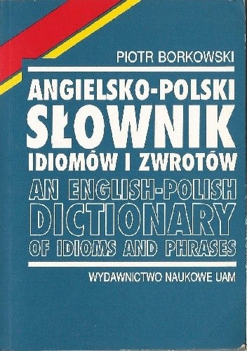 Okładka książki Angielsko-polski słownik idiomów i zwrotów