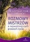 Rozmowy mistrzów o najważniejszych prawach życia