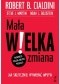 Mała WIELKA zmiana Jak skuteczniej wywierać wpływ