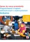 Spraw, by rzeczy przemówiły. Programowanie urządzeń elektronicznych z wykorzystaniem Arduino