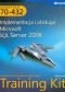 MCTS Egzamin 70-432. Implementacja i obsługa Microsoft SQL Server 2008 + płyta CD