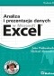 Analiza i prezentacja danych w Microsoft Excel. Vademecum Walkenbacha. Wydanie II