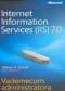 Microsoft Internet Information Services (IIS) 7.0. Vademecum administratora