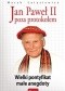 Jan Paweł II poza protokołem. Wielki pontyfikat małe anegdoty