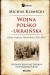 Wojna polsko-ukraińska. Lwów i Galicja Wschodnia 1918-1919