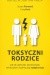 Toksyczni rodzice