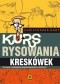 Kurs rysowania kreskówek. Techniki tworzenia kreskówkowych postaci