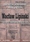 Wacław Lipiński. Żołnierz, historyk, publicysta