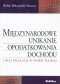 Międzynarodowe unikanie opodatkowania dochodu i jego regulacje w prawie polskim