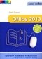 Office 2013. Kompletny przewodnik po wszystkich programach pakietu office