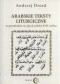 Arabskie teksty liturgiczne. W przekładzie na język polski XVII wieku. Zagadnienia gramatyczne na materiale chutb świątecznych