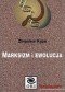 Marksizm i ewolucja. Twórczy Darwinizm jako narzędzie propagandy antyreligijnej w latach 1948-1956