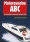 Motorowodne ABC. Jak maksymalnie wykorzystać możliwość łodzi