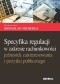 Specyfika regulacji w zakresie rachunkowości jednostek zainteresowania i pożytku publicznego