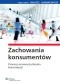 Zachowania konsumentów. Procesy unowocześniania konsumpcji