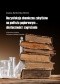 Dezynfekcja chemiczna zabytków na podłożu papierowym - skuteczność i zagrożenia