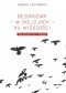 Bezdrożami - w kolizjach - ku wyższości. Nowa ontologia i twórczość