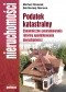 Podatek katastralny. Ekonomiczne uwarunkowania reformy opodatkowania nieruchomości