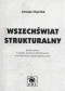 Wszechświat strukturalny. Strukturalizm w dziele Joachima Metallmanna a strukturalizm współczesnej nauki